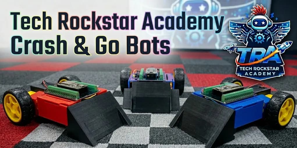 Tech Rockstar Academy: Crash & Go Bots